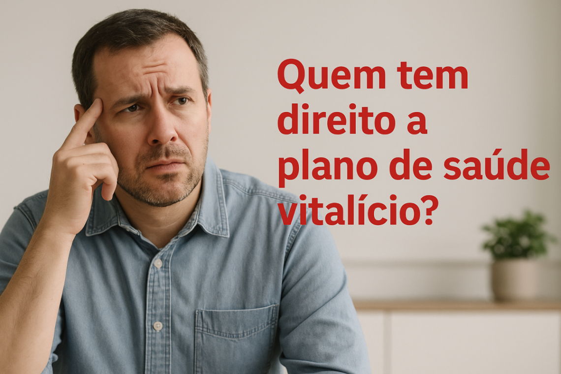 Quem tem direito a plano de saúde vitalício