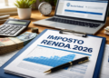 Imposto de Renda 2026: regras atualizadas, quem deve declarar e como se preparar
