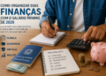 Como organizar suas finanças com o salário mínimo de 2026: guia prático para manter o equilíbrio